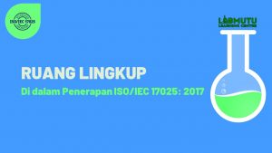 ruang lingkup berdasarkan iso 17025